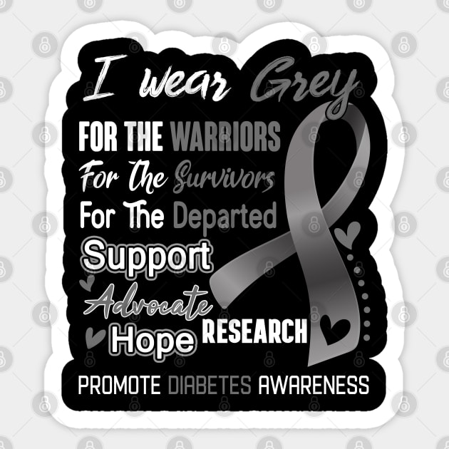 I Wear Grey For Diabetes Awareness Support Diabetes Warrior Gifts Sticker by ThePassion99